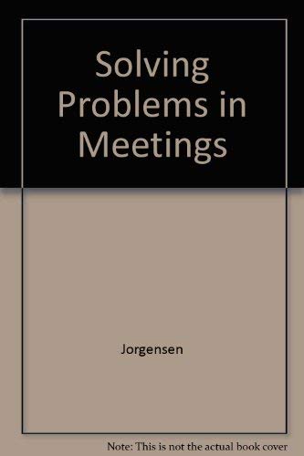 Stock image for Solving Problems in Meetings for sale by Stillwater Books