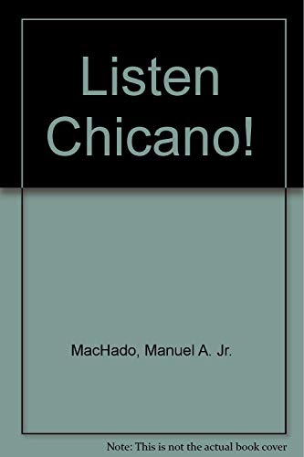 Beispielbild fr Listen Chicano : An Informal History of the Mexican-American zum Verkauf von Better World Books