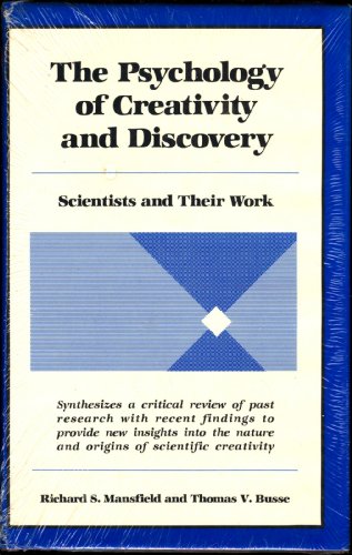 THE PSYCHOLOGY AND CREATIVITY AND DISCOVERY. Scientists And Their Work