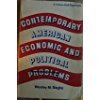 Stock image for Contemporary American Economic and Political Problems. for sale by Burm Booksellers