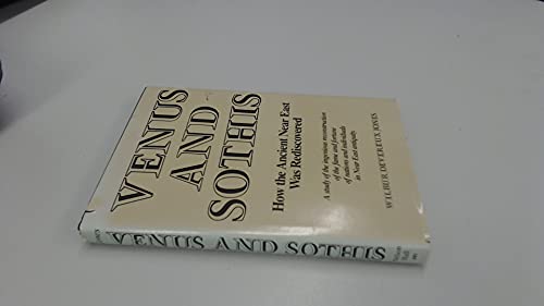 Stock image for Venus and Sothis: How the Ancient Near East Was Rediscovered. for sale by Midtown Scholar Bookstore