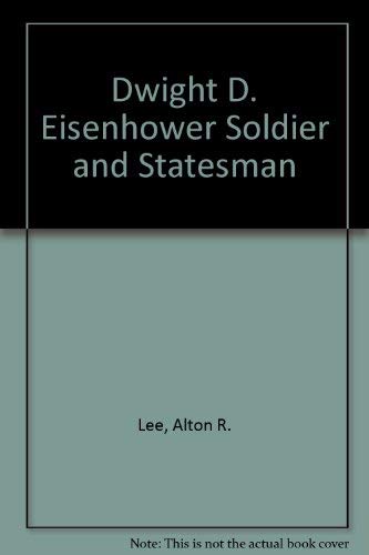 9780882297866: Dwight D. Eisenhower Soldier and Statesman