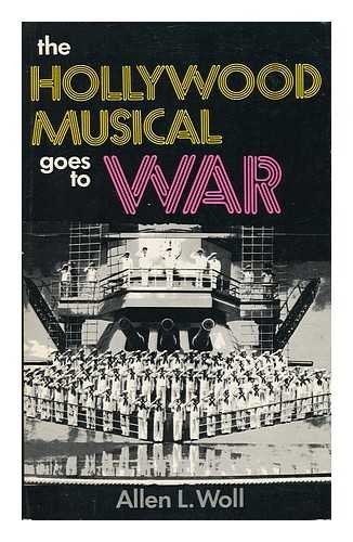 Beispielbild fr The Hollywood Musical Goes to War zum Verkauf von Valley Books