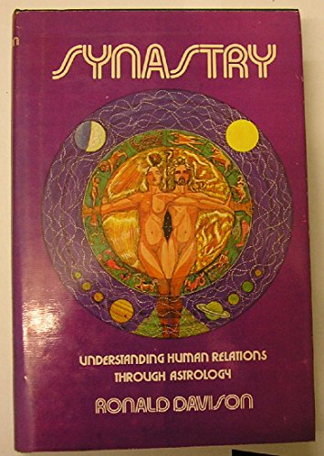 Stock image for Synastry : Understanding Human Relations Through Astrology for sale by Better World Books: West