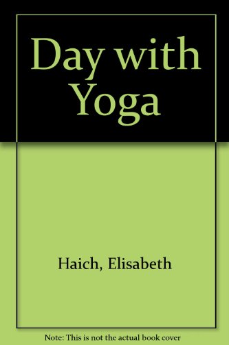 Imagen de archivo de The Day with yoga: A spiritual yoga path for thinking people a la venta por ThriftBooks-Atlanta