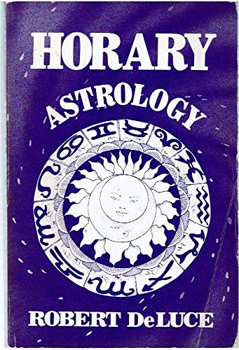 Beispielbild fr Horary Astrology: The Answering of Specific Questions zum Verkauf von ThriftBooks-Atlanta