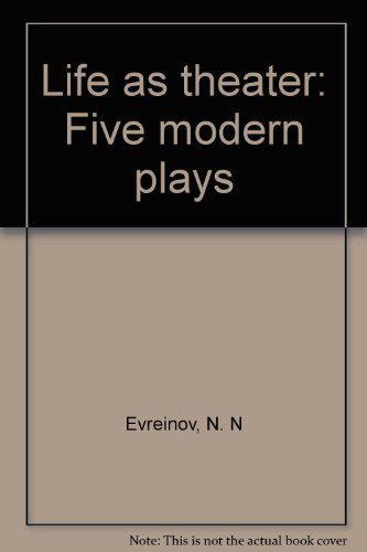 9780882330136: Life as theater: Five modern plays