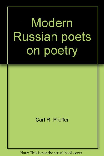 Beispielbild fr Modern Russian Poets on Poetry : Blok, Mandelstam, Pasterak, Mayakovsky, Gumilev, Tsuetaeva zum Verkauf von Better World Books