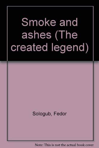 Beispielbild fr SMOKE and ASHES, The Created Legend; Part Three * zum Verkauf von L. Michael