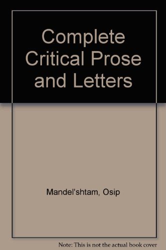 Imagen de archivo de Mandelstam: The complete critical prose and letters a la venta por HPB-Red