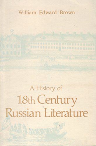 Imagen de archivo de A History of Eighteenth Century Russian Literature a la venta por Better World Books
