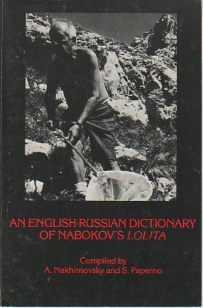 An English-Russian Dictionary of Nabokov's Lolita (9780882334448) by Alexander D. Nakhimovsky; S. Paperno