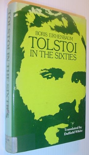 Tolstoi in the Sixties. Trans. By Duffield White