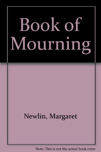 Beispielbild fr The Book of Mourning zum Verkauf von PsychoBabel & Skoob Books