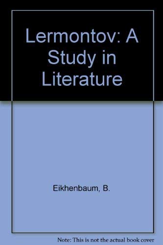 Lermontov: An Study in Literary-Historical Evaluation