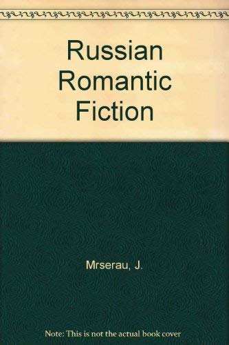 Imagen de archivo de Russian Romantic Fiction a la venta por Better World Books