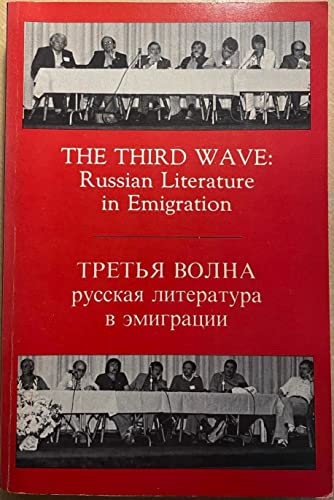 The Third Wave: Russian Literature in Emigration