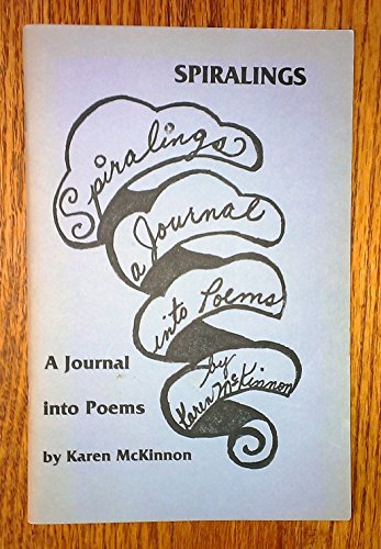 Imagen de archivo de Spiralings: A Journal into Poems a la venta por Anthology Booksellers