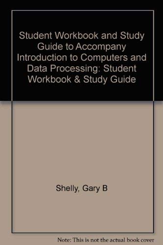 Stock image for Student Workbook and Study Guide to Accompany Introduction to Computers and Data Processing for sale by HPB-Red