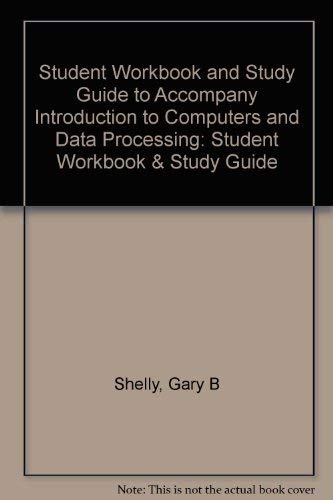 Stock image for Student Workbook and Study Guide to Accompany Introduction to Computers and Data Processing for sale by gigabooks