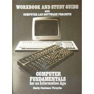 9780882361260: Workbook and Study Guide With Computer Lab Software Projects to Accompany Computer Fundamentals for an Information Age