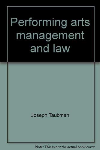 Performing Arts Management and Law. Volume 1.