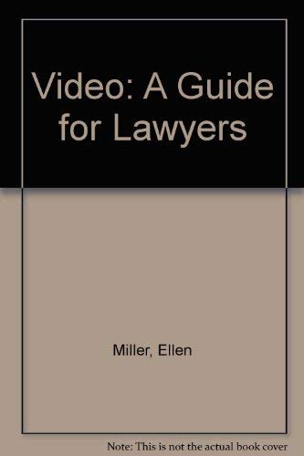 9780882380636: Video: A Guide for Lawyers