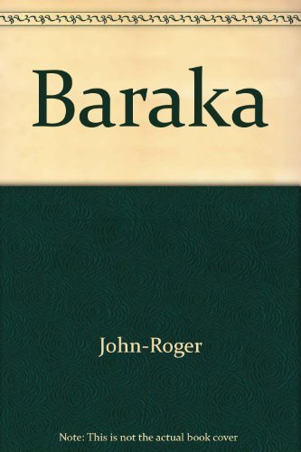 Stock image for Baraka: A Divine Essence Extended from Spirit to the Human Consciousness for sale by Kona Bay Books