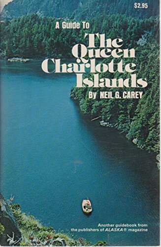 Imagen de archivo de A guide to the Queen Charlotte Islands a la venta por Lexington Books Inc