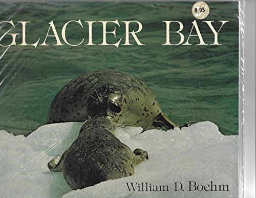 Imagen de archivo de Glacier Bay a la venta por ThriftBooks-Atlanta