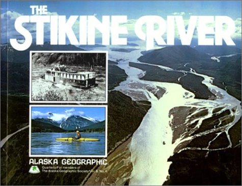 Beispielbild fr The Stikine River zum Verkauf von Jen's Books