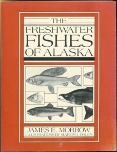 The Freshwater Fishes of Alaska