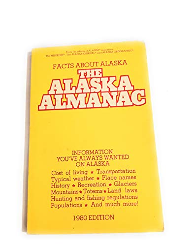 Beispielbild fr The Alaska Almanac zum Verkauf von Half Price Books Inc.