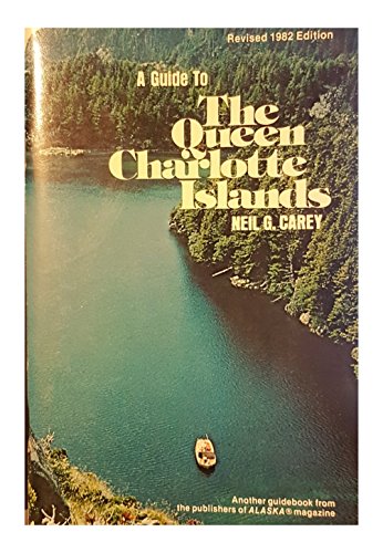 Imagen de archivo de A Guide to the Queen Charlotte Islands a la venta por Vashon Island Books