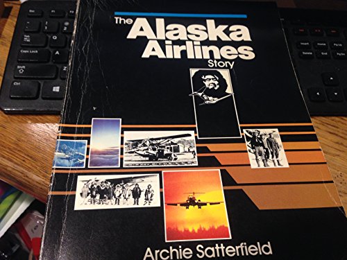 THE ALASKA AIRLINES STORY