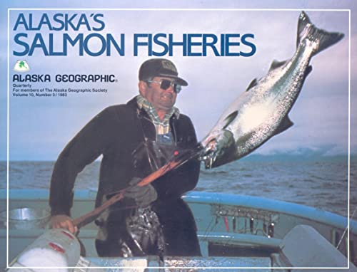 9780882401744: Alaska's Salmon Fisheries (Alaska Geographic)