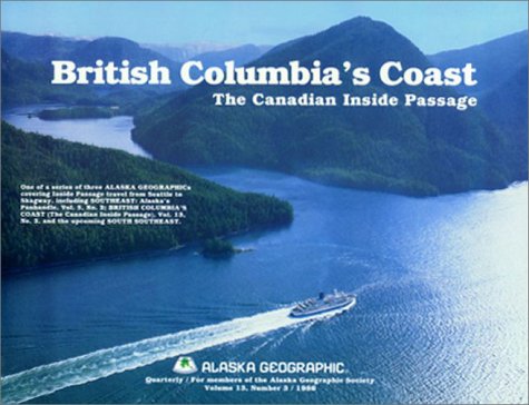 Stock image for British Columbias Coast: The Canadian Inside Passage (Alaska Geo for sale by Hawking Books