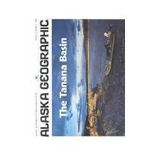 Beispielbild fr Tanana Basin (Alaska Geographic) zum Verkauf von Hawking Books