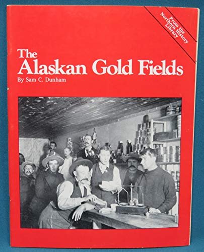 Stock image for The Alaskan gold fields for sale by Wonder Book