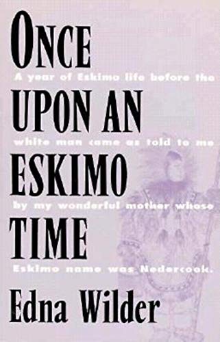 Beispielbild fr Once Upon an Eskimo Time zum Verkauf von SecondSale