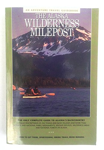 Imagen de archivo de Alaska Wilderness Milepost a la venta por Better World Books: West