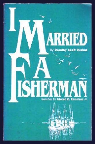 I Married a Fisherman