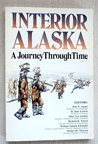 Imagen de archivo de Interior Alaska: A Journey Through Time a la venta por WorldofBooks