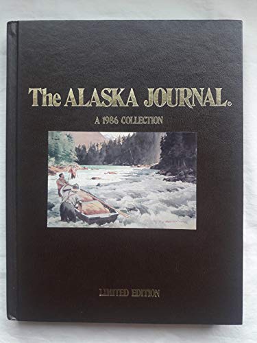 Beispielbild fr The Alaska Journal, 1986; Vol.16, History and Arts of the North zum Verkauf von COLLINS BOOKS