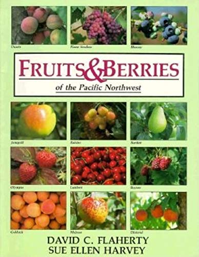 Stock image for Fruits and Berries of the Pacific Northwest: What for sale by ThriftBooks-Dallas