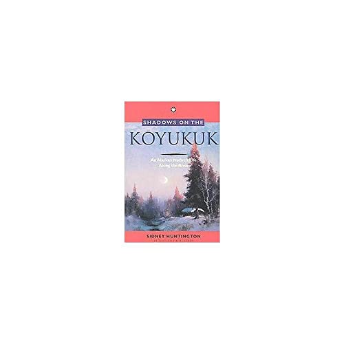 Stock image for Shadows on the Koyukuk: An Alaskan Native's Life Along the River for sale by BooksRun