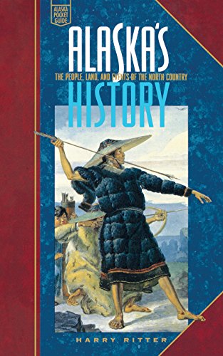 Beispielbild fr Alaska's History: The People, Land, and Events of the North Country (Alaska Pocket Guide) zum Verkauf von SecondSale