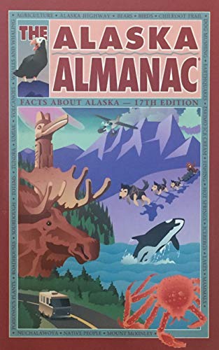 Imagen de archivo de The Alaska Almanac: Facts About Alaska a la venta por HPB Inc.