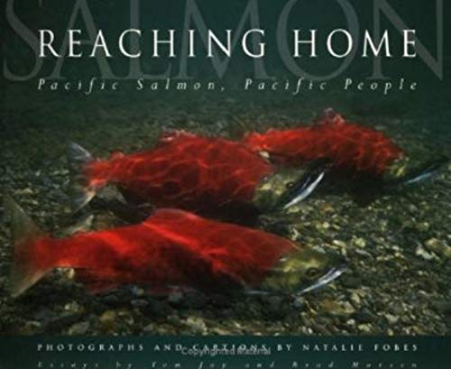 Beispielbild fr Reaching Home : Pacific Salmon, Pacific People zum Verkauf von RareNonFiction, IOBA