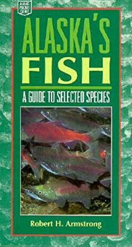 Beispielbild fr Alaska's Fish : A Guide to Selected Species zum Verkauf von Better World Books